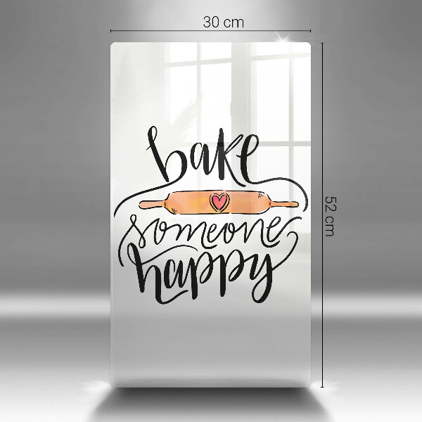 Üveg vágódeszka Bake someone happy