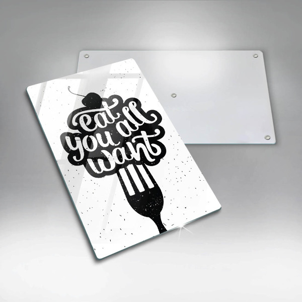 Üveg vágódeszka Eat all you want