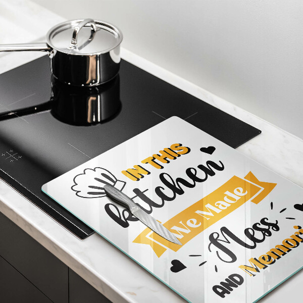 Üveg vágódeszka In this kitchen we made mess and memories