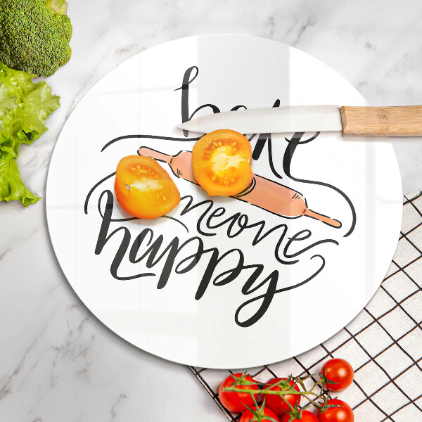 Üveg vágódeszka Süss boldoggá valakit