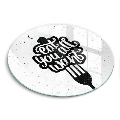 Üveg vágódeszka Eat all you want