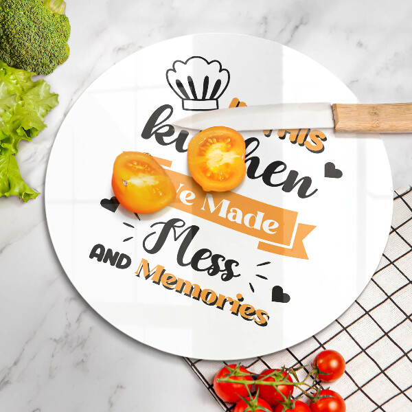 Üveg vágódeszka Ebben a konyhában rendetlenséget és emlékeket csináltunk