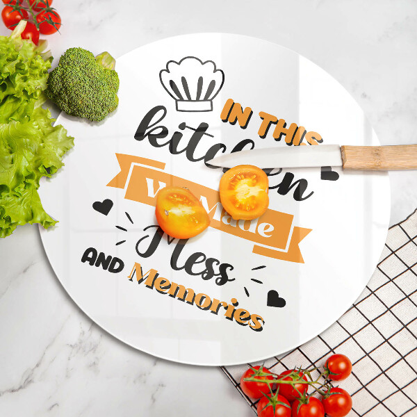 Üveg vágódeszka Ebben a konyhában rendetlenséget és emlékeket csináltunk